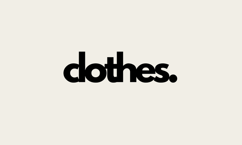 clothes.